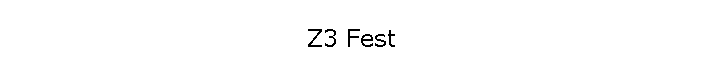 Z3 Fest